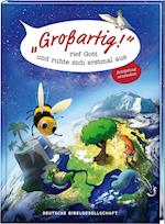 "Großartig!", rief Gott und ruhte sich erstmal aus