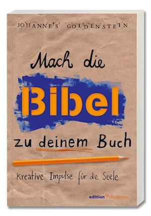 Mach die Bibel zu deinem Buch