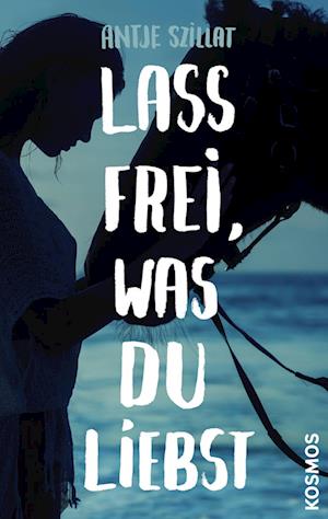 Lass frei was du liebst