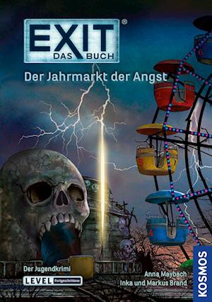 EXIT - Das Buch: Der Jahrmarkt der Angst