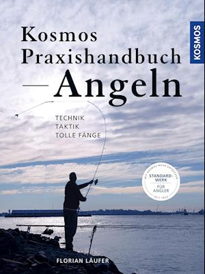 Kosmos Praxishandbuch Angeln