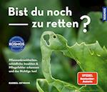 Bist du noch zu retten?