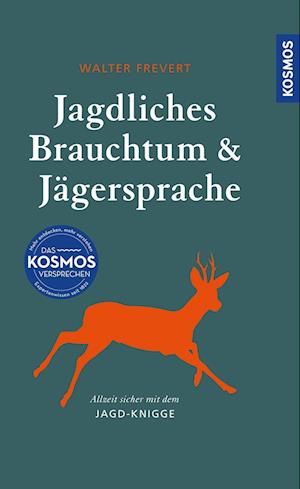 Jagdliches Brauchtum und Jägersprache