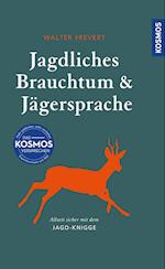 Jagdliches Brauchtum und Jägersprache