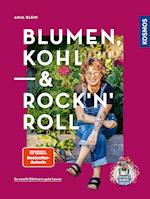 Blumen, Kohl & Rock'n'Roll