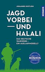 Jagd vorbei und Halali