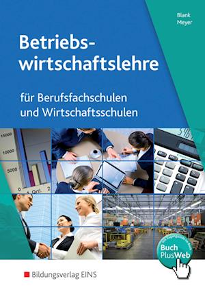 Betriebswirtschaftslehre und Rechnungswesen für Berufsfachschulen und Wirtschaftsschulen