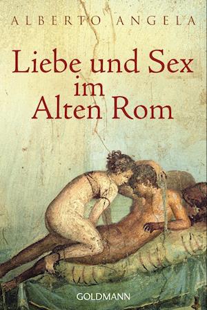 Liebe und Sex im Alten Rom