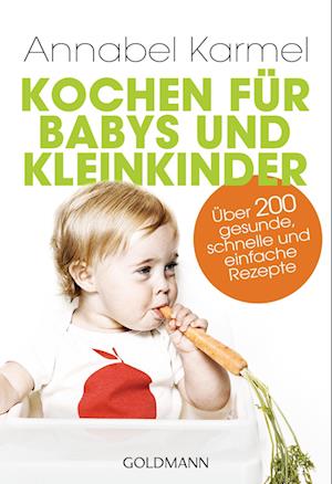 Kochen für Babys und Kleinkinder