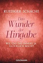 Das Wunder der Hingabe