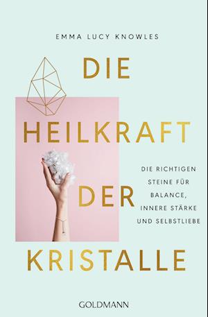 Die Heilkraft der Kristalle