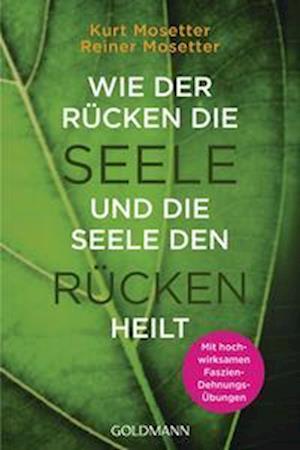 Wie der Rücken die Seele und die Seele den Rücken heilt