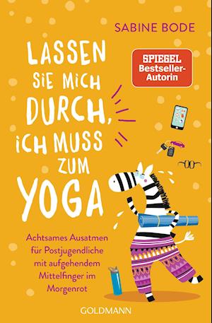 Lassen Sie mich durch, ich muss zum Yoga