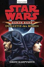 Star Wars (TM) Darth Bane 3. Dynastie des Bösen