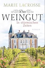 Das Weingut. In stürmischen Zeiten