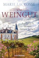 Das Weingut. Aufbruch in ein neues Leben