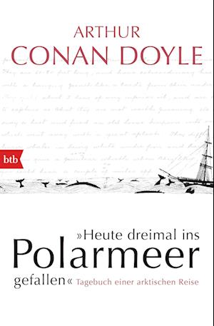 Heute dreimal ins Polarmeer gefallen