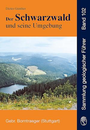 Der Schwarzwald und seine Umgebung