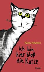 Ich bin hier bloß die Katze