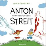 Anton und der große Streit