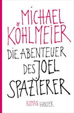 Die Abenteuer des Joel Spazierer