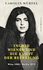 Ingrid Wiener und die Kunst der Befreiung