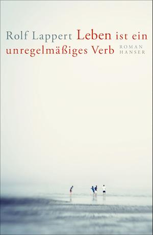 Leben ist ein unregelmäßiges Verb