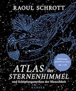 Atlas der Sternenhimmel und Schöpfungsmythen der Menschheit