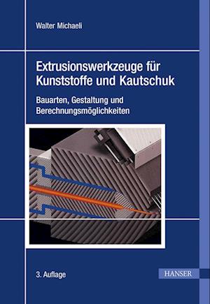 Extrusionswerkzeuge für Kunststoffe und Kautschuk