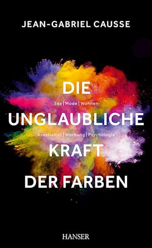 Die unglaubliche Kraft der Farben