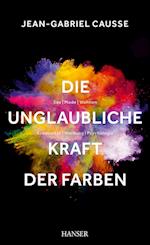 Die unglaubliche Kraft der Farben