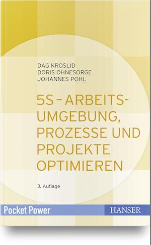 5S - Arbeitsumgebung, Prozesse und Projekte optimieren