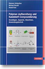 Polymer-Aufbereitung und Kunststoff-Compoundierung