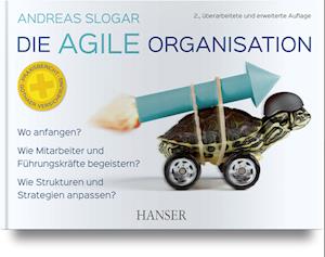 Die agile Organisation