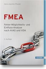FMEA - Fehler-Möglichkeits- und Einfluss-Analyse nach AIAG und VDA