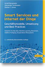 Smart Services und Internet der Dinge: Geschäftsmodelle, Umsetzung und Best Practices