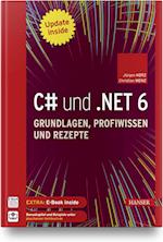 C# und .NET 6 - Grundlagen, Profiwissen und Rezepte