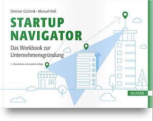 Startup Navigator - Das Workbook zur Unternehmensgründung
