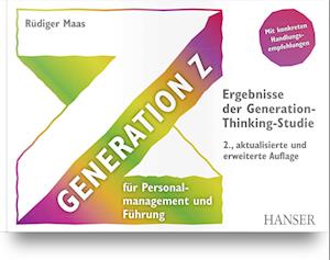 Generation Z für Personalmanagement und Führung