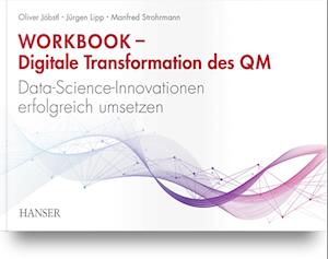 Workbook - Digitale Transformation des Qualitätsmanagements