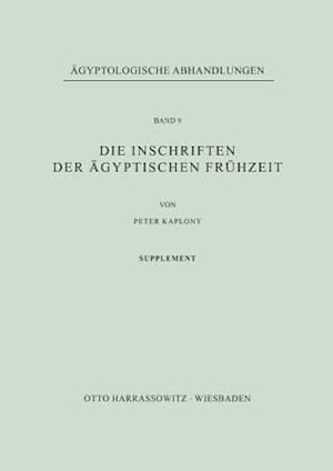 Die Inschriften Der Agyptischen Fruhzeit