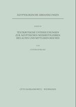 Textkritische Untersuchungen Zu Agyptischen Weisheitslehren Des Alten Und Mittleren Reiches