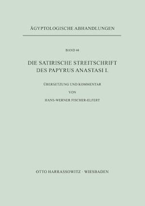 Die Satirische Streitschrift Des Papyrus Anastasi I.