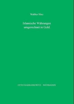 Islamische Wahrungen Des 11. Bis 19. Jahrhunderts Umgerechnet in Gold