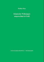 Islamische Wahrungen Des 11. Bis 19. Jahrhunderts Umgerechnet in Gold