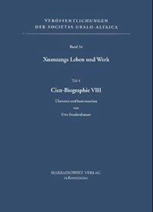 Xuanzangs Leben Und Werk / Cien-Biographie VIII