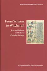 From Witness to Witchcraft