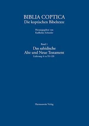 Das Sahidische Alte Und Neue Testament. Vollstandiges Verzeichnis Mit Standorten