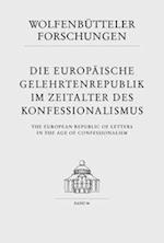 Die Europaische Gelehrtenrepublik Im Zeitalter Des Konfessionalismus /The European Republic of Letters in the Age of Confessionalism