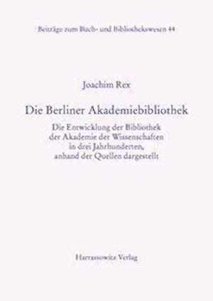 Rex, J: Berliner Akademiebibliothek